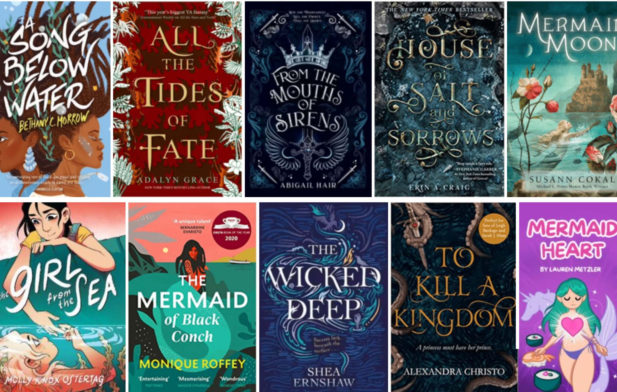 image of a variety of books that have mermaid in the title or subject matter including "A Song Below Water", "Wicked Deep", "All the Tides of Fate", "From the Mouth of Siren" "The Girl from the Sea", "Mermaid of the Black Conch", "House of Salt and Sorrows", "Mermaid Moon" "To Kill a Kingdom", and the Mermaid Heart manga by Lauren Metzler